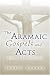 The Aramaic Gospels and Acts