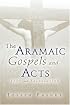 The Aramaic Gospels and Acts