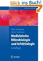 Medizinische Mikrobiologie und Infektiologie (Springer-Lehrbuch)