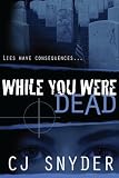 While You Were Dead: Black Fire Series (Volume 1)