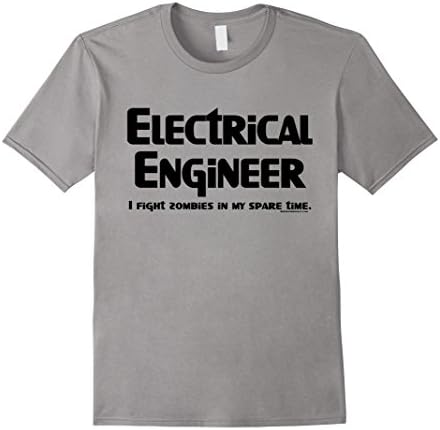 Men's Electrical Engineer Zombie Fighter Funny Engineering Shirt Medium Slate