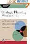 Strategic Planning Workbook for Nonprofit Organizations, Revised and Updated