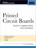 Printed Circuit Boards: Design, Fabrication, and Assembly (McGraw-Hill Electronic Engineering)