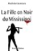 La Fille en Noir du Mississippi