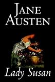 LADY SUSAN - FIRST EDITION VERSION PUBLISHED FOR KINDLE - JANE AUSTEN