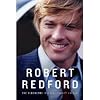Robert Redford: The Biography [Deckle Edge] [Hardcover]