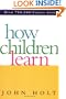 How Children Learn (Classics in Child Development)