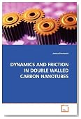 Dynamics and Friction in Double Walled Carbon Nanotubes