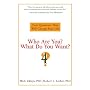 Who Are You? What Do You Want?: Four Questions That Will Change Your Life