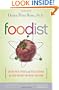 Foodist: Using Real Food and Real Science to Lose Weight Without Dieting