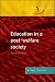 Education in a Post-Welfare Society (Introducing Social Policy)