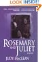 Rosemary and Juliet