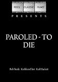 Paroled - To Die (1938)