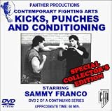 Contemporary Fighting Arts: Kicks, Punches & Conditioning