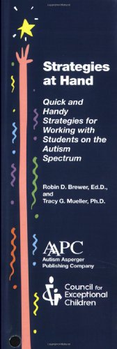 Strategies at Hand: Quick and Handy Strategies for Working wtih Students on the Autism Spectrum