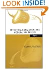 Detection, Estimation, and Modulation Theory, Part I