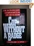 Cop Without a Badge