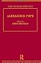 The Collected Critical Heritage I: Alexander Pope: The Critical Heritage (The Collected Critical Heritage : the Restoration and the Augustans)