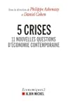 5 Crises, 11 nouvelles questions d'�c...