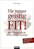 Produkt-Bild: F&uuml;r immer geistig fit!: 400 &Uuml;bungen, die Ihr Gehirn effektiv trainieren