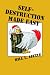 Self-Destruction Made Easy