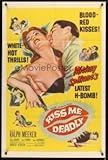 Kiss me, deadly