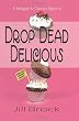 Drop Dead Delicious: A Maggie and Odessa Mystery