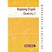 Beginning Organic Chemistry 1 (Workbooks in Chemistry)