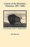 Census of the Blackfeet, Montana, 1897-1898