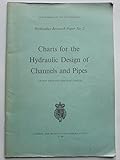 Charts for the hydraulic design of channels and pipes