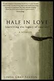 Half in Love: Surviving the Legacy of Suicide