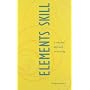 Elements of Skill: A Conscious Approach to Learning