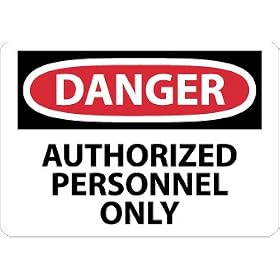 Signs-Authorized Personnel Only
