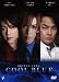 COOL BLUE ������֥롼 ���ʤ��ˤ�٤��Ƥ����ͤϤ��ޤ���? [DVD]