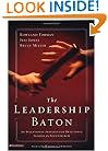 The Leadership Baton: An Intentional Strategy for Developing Leaders in Your Church