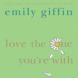 Love the One You're With