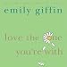 Books : Love the One You're With