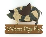 When Pigs Fly Wood Wall Art Sign Indoor Outdoor