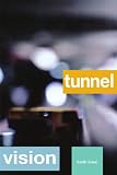 Tunnel Vision