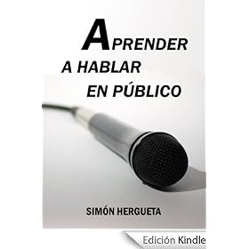 Aprender a hablar en público (Psicología práctica)