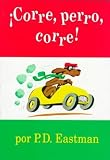 Corre Perro Corre! / Go Dog Go (Spanish) Corre Perro Corre! / Go Dog Go