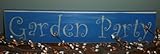 IMAGE OF Rustic Chic Shabby GARDEN PARTY Sign CHOOSE COLOR