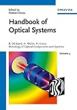 Handbook of Optical Systems, Metrology of Optical Components and Systems (Gross/Optical Systems V1-V6 special prices until 6V ST published (VCH)) (Volume 5)