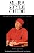 MHRA Style Guide. A Handbook for Authors and Editors. Third Edition.