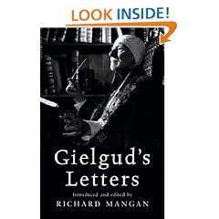 Gielgud's Letters: John Gielgud in His Own Words