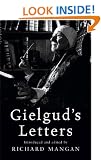 Gielgud's Letters: John Gielgud in His Own Words