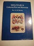 Militaria : collecting print and manuscript