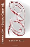 Image of Poetry Quarterly: Summer 2010 (Volume 3)