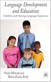 Language Development and Education: Children with Varying Language Experiences