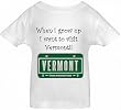 WHEN I GROW UP I WANT TO VISIT VERMONT - BigBoyMusic Toddler Designs - White Toddler T-shirt
